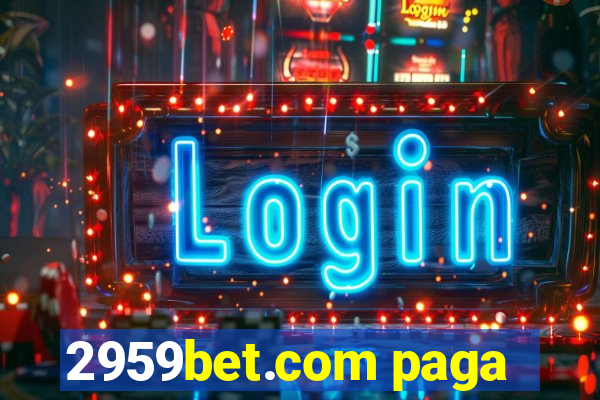 2959bet.com paga